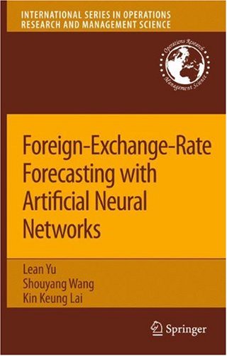Foreign-Exchange-Rate Forecasting with Artificial Neural Networks (International Series in Operations Research & Management Science)