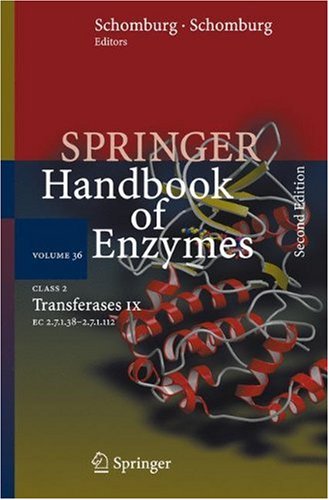 Class 2 . Transferases IX: EC 2.7.1.38 - 2.7.1.112 (Springer Handbook of Enzymes)