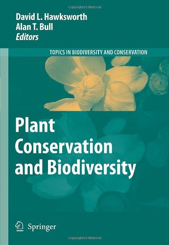 Plant Conservation and Biodiversity (Topics in Biodiversity and Conservation)