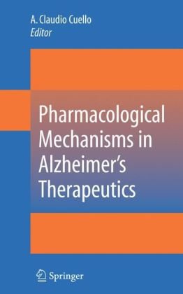 Pharmacological Mechanisms in Alzheimers Therapeutics