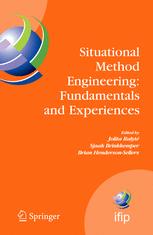 Situational Method Engineering: Fundamentals and Experiences: Proceedings of the IFIP WG 8.1 Working Conference, 12–14 September 2007, Geneva, Switzer