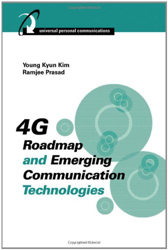 4G Roadmap and Emerging Communication Technologies (Universal Personal Communications)