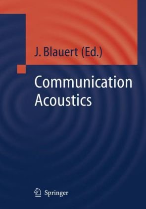 Communication Acoustics (Signals and Communication Technology)