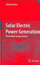Solar electric power generation - photovoltaic energy systems : modeling of optical and thermal performance, electrical yield, energy balance, effect
