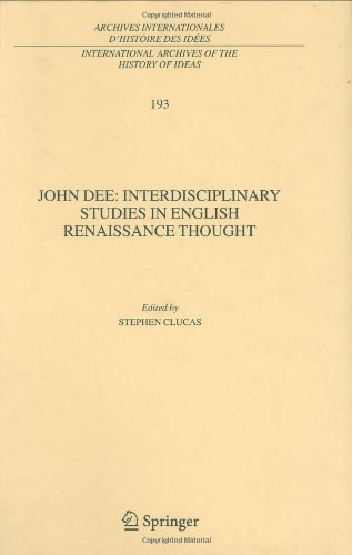 John Dee: Interdisciplinary Studies in English Renaissance Thought (International Archives of the History of Ideas - Archives internationales dhistoi