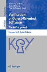 Verification of Object-Oriented Software. The KeY Approach: Foreword by K. Rustan M. Leino
