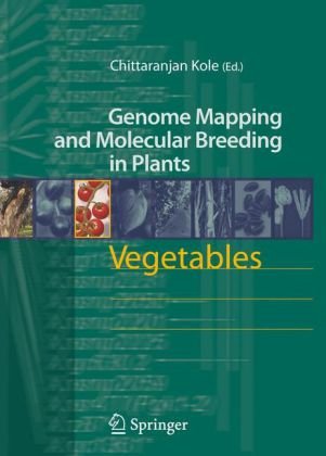 Vegetables (Genome Mapping and Molecular Breeding in Plants)