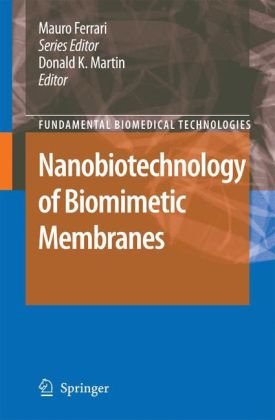 Nanobiotechnology of Biomimetic Membranes: Nanobiotechnology of Biomimetic Membranesq
