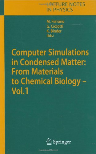 Computer Simulations in Condensed Matter: Systems: From Materials to Chemical Biology. Volume 1