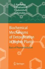 Biochemical Mechanisms of Detoxification in Higher Plants: Basis of Phytoremediation