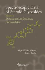 Spectroscopic Data of Steroid Glycosides: Spirostanes, Bufanolides, Cardenolides: Volume 3