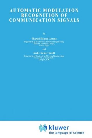Automatic Modulation Recognition of Communication Signals, 1st edition