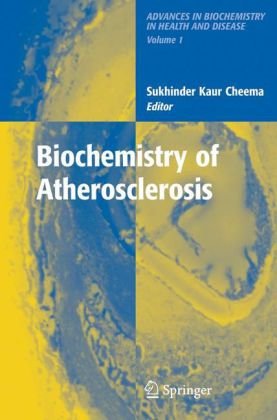 Biochemistry of Atherosclerosis (Advances in Biochemistry in Health and Disease)