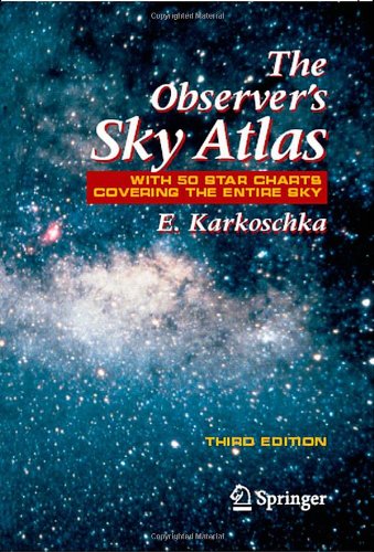 The Observers Sky Atlas: With 50 Star Charts Covering the Entire Sky, Third Edition