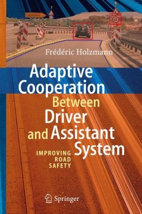 Adaptive Cooperation between Driver and Assistant System: Improving Road Safety