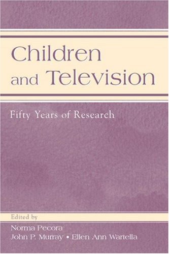 Children and Television: Fifty Years of Research (LEAs Communication Series) (Routledge Communication Series)