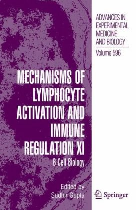 Mechanisms of Lymphocyte Activation and Immune Regulation XI: B Cell Biology