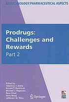 Prodrugs : challenges and rewards