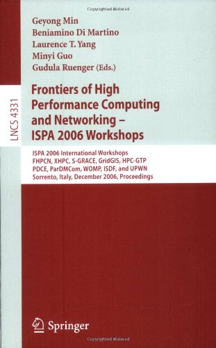 Frontiers of High Performance and Networking - Ispa 2006 Workshops