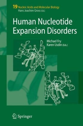 Human Nucleotide Expansion Disorders (Nucleic Acids and Molecular Biology)