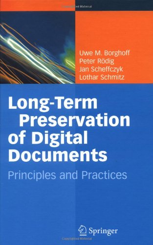 Long Term Preservation of Digital Documnets: Principles and Practices
