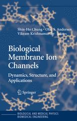 Biological Membrane Ion Channels: Dynamics, Structure, and Applications