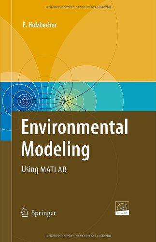 Environmental Modelling: Using MATLAB and Femlab