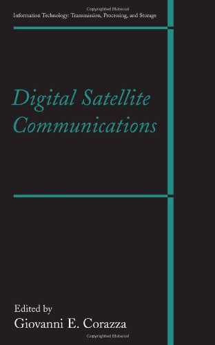 Digital Satellite Communications (Information Technology: Transmission, Processing and Storage)