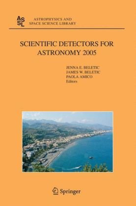 Scientific Detectors for Astronomy 2005: Explorers of the Photon Odyssey (2006)(en)(771s)