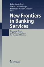 New Frontiers in Banking Services: Emerging Needs and Tailored Products for Untapped Markets
