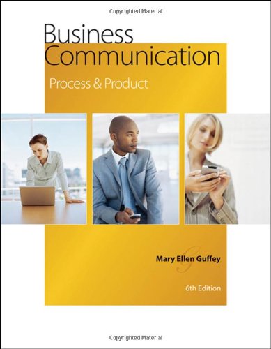 Business Communication: Process and Product, 6th Edition  q