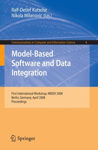 Model-Based Software and Data Integration (Communications in Computer and Information Science, 8)