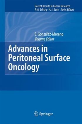 Advances in Peritoneal Surface Oncology (Recent Results in Cancer Research, Volume 169)