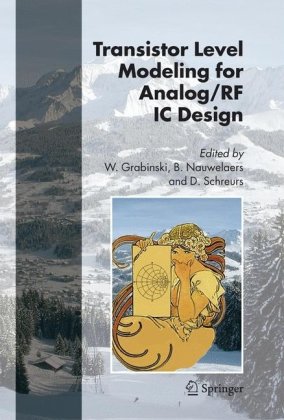 Transistor Level Modeling for Analog RF IC Design