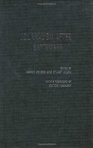 Journalism After September 11 (Communication and Society)