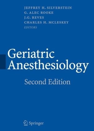 Geriatric Anesthesiology, 2nd Edition