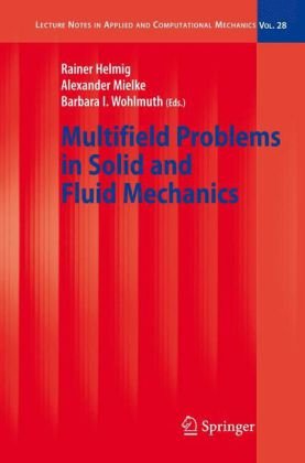 Multifield Problems in Solid and Fluid Mechanics (Lecture Notes in Applied and Computational Mechanics)