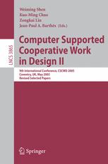 Computer Supported Cooperative Work in Design II: 9th International Conference, CSCWD 2005, Coventry, UK, May 24-26, 2005, Revised Selected Papers