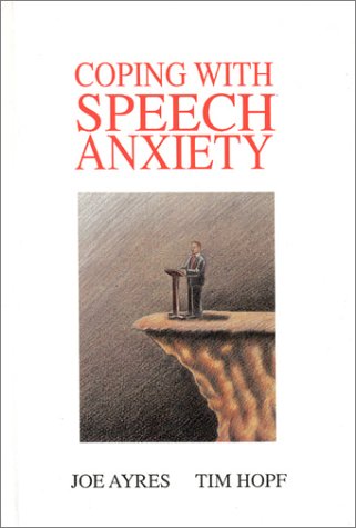 Coping with Speech Anxiety: (Communication and Information Science)