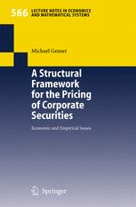 A Structural Framework for the Pricing of Corporate Securities: Economic and Empirical Issuesq