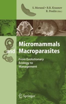 Micromammals and Macroparasites: From Evolutionary Ecology to Management