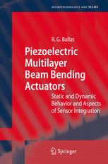 Piezoelectric Multilayer Beam Bending Actuators: Static and Dynamic Behavior and Aspects of Sensor Integration