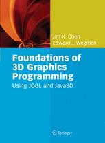 Foundations of 3D Graphics Programming: Using JOGL and Java3D