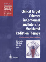 Clinical Target Volumes in Conformal and Intensity Modulated Radiation Therapy: A Clinical Guide to Cancer Treatment