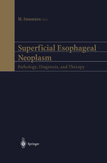 Superficial Esophageal Neoplasm: Pathology, Diagnosis, and Therapy