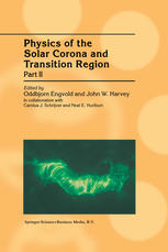Physics of the Solar Corona and Transition Region: Part II Proceedings of the Monterey Workshop, held in Monterey, California, August 1999