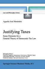 Justifying Taxes: Some Elements for a General Theory of Democratic Tax Lawq