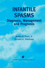 Infantile Spasms: Diagnosis, Management and Prognosis