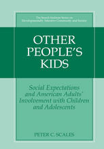 Other People’s Kids: Social Expectations and American Adults’ Involvement with Children and Adolescents