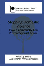 Stopping Domestic Violence: How a Community Can Prevent Spousal Abuseq
